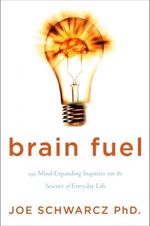 Brain Fuel - Joe Schwarcz