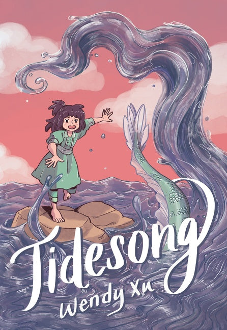 Tidesong: A Graphic Novel - Wendy Xu