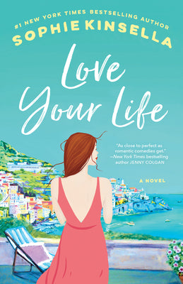 Love Your Life - Sophie Kinsella