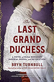 The Last Grand Duchess - Bryn Turnbull