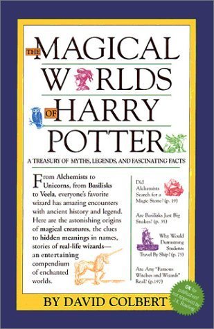 Magical Worlds of Harry Potter: Treasury of Myths, Legends and Fascinating Facts - David Colbert