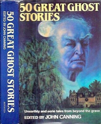 50 Great Ghost Stories - John Canning