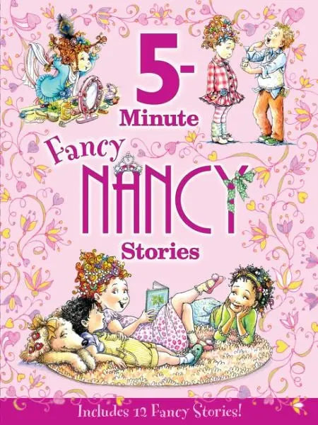 5-Minute Fancy Nancy Stories: 12 stories - Jane O'Connor