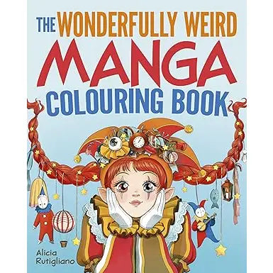 Wonderfully Weird Manga Coloring Book