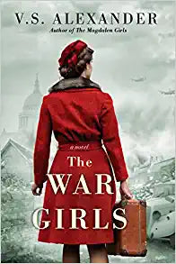 The War Girls - V.S. Alexander