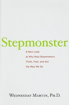 Stepmonster - Wednesday Martin