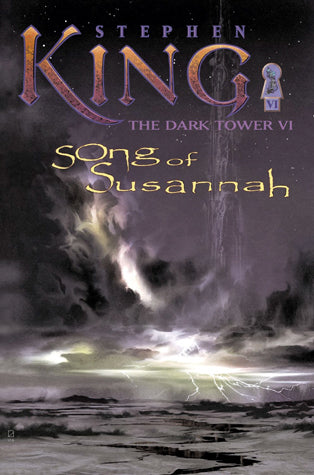 Song of Susannah: The Dark Tower VI - Stephen King