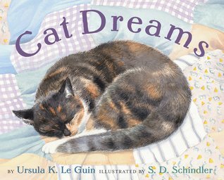 Cat Dreams - Ursula K. Le Guin, S.D. Schindler