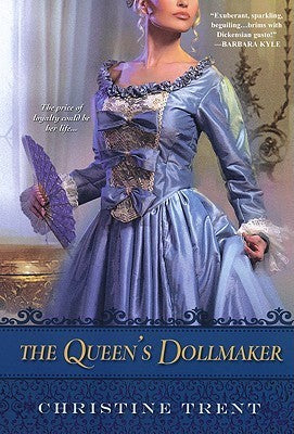 The Queen's Dollmaker (U) - Christine Trent