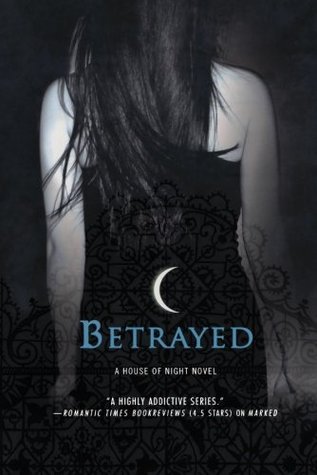 Betrayed - P.C. Cast , Kristin Cast