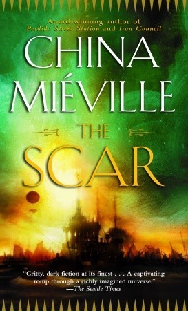 The Scar - China Miéville
