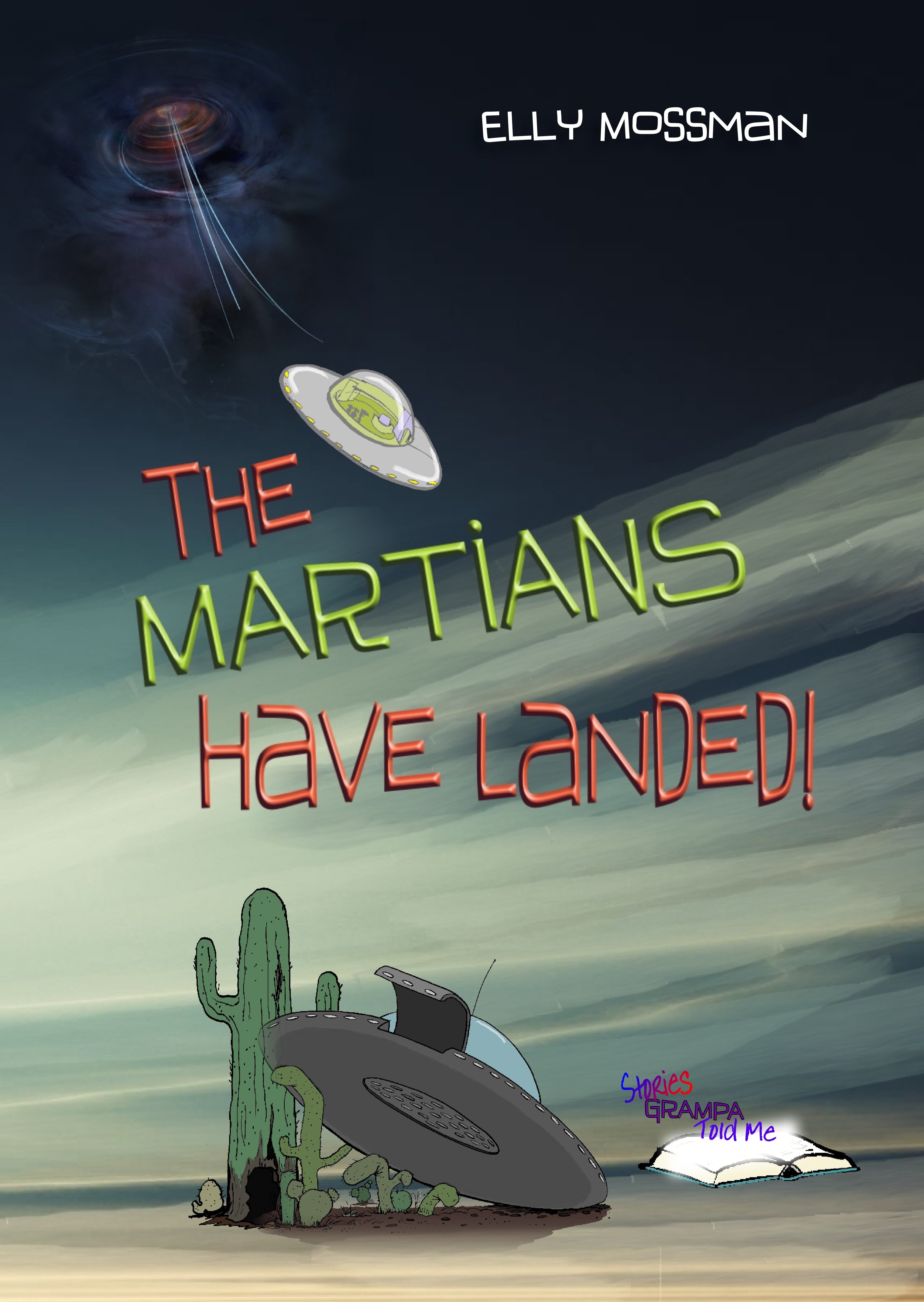 The Martians Have Landed - Elly Mossman