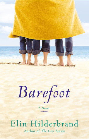 Barefoot - Elin Hilderbrand