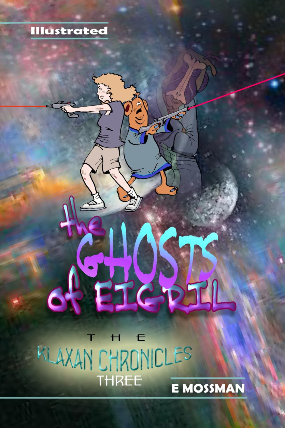 The Ghosts of Eigril, The Klaxan Chronicles Three - E Mossman