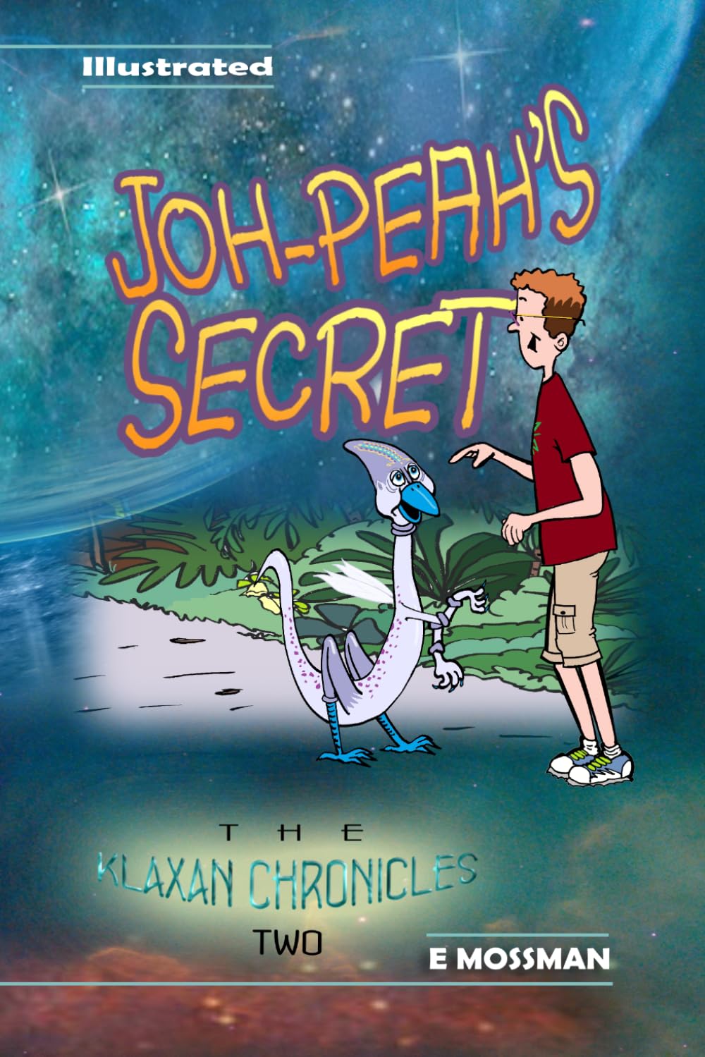 Joh-peah's Secret, The Klaxan Chronicles Two - E Mossman