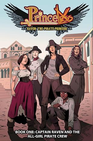 Princeless, Vol 1: Book One, Captain Raven and the All-Girl Crew