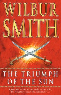 The Triumph of the Sun - Wilbur Smith
