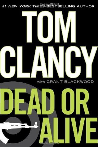 Dead or Alive - Tom Clancy ,  Grant Blackwood