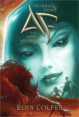 Artemis Fowl The Opal Deception - Eoin Colfer