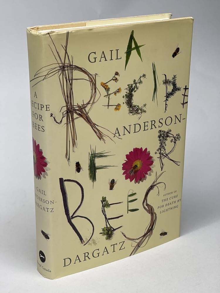 A Recipe for Bees - Gail Anderson-Dargatz