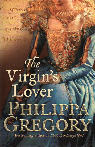 The Virgin's Lover - Philippa Gregory