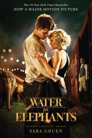 Water for Elephants  - Sara Gruen