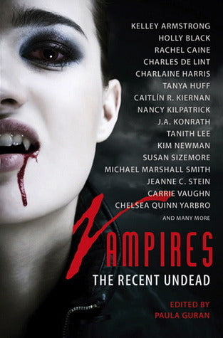 Vampires The Recent Undead - Paula Guran