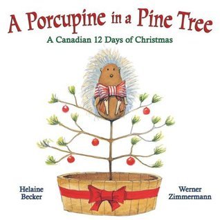 A Porcupine in a Pine Tree - Helaine Becker, Werner Zimmermann