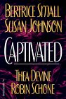 Tales of the Erotic Romance Captivated -- Bertrice Small, Susan Johnson, Thea Devine, Robin Schone