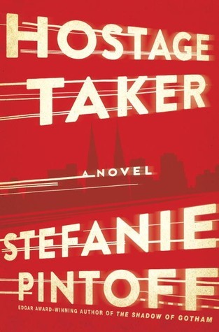 Hostage Taker - Stefanie Pintoff