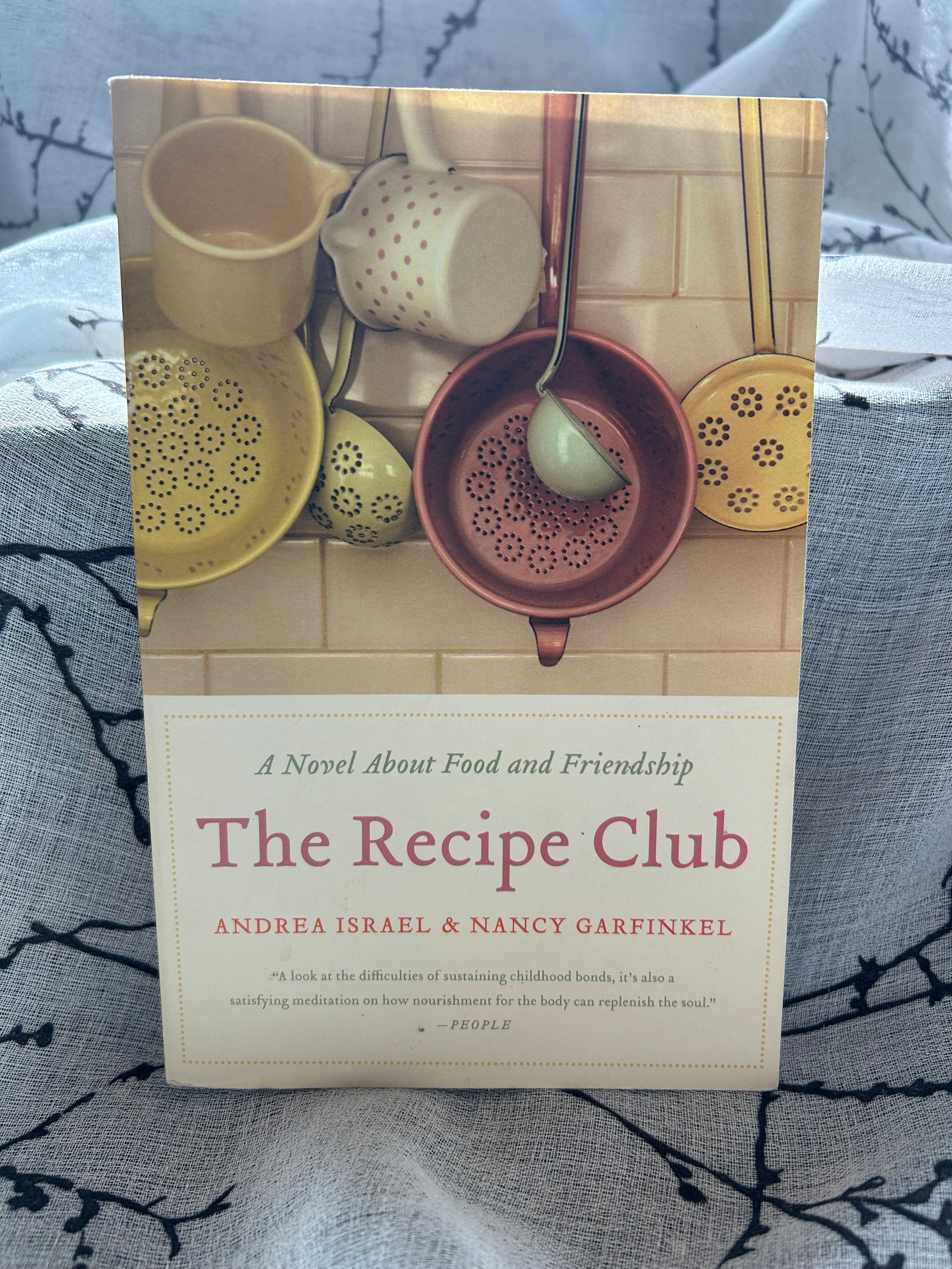 The Recipe Club - Andrea Israel & Nancy Garfinkel