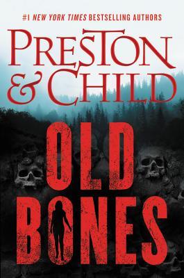 Old Bones - Douglas Preston & Lincoln Child