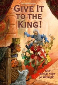 Give it to the King!