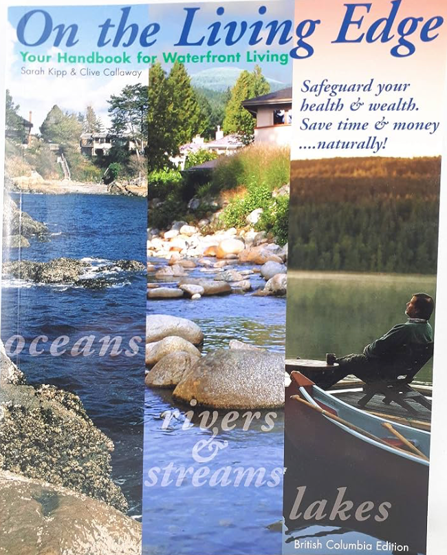 On the Living Edge: Your Handbook for Waterfront Living - Sarah Kipp & Clive Callaway