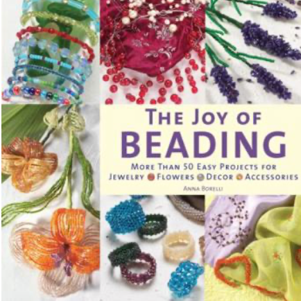 The Joy of Beading - Anna Borrelli