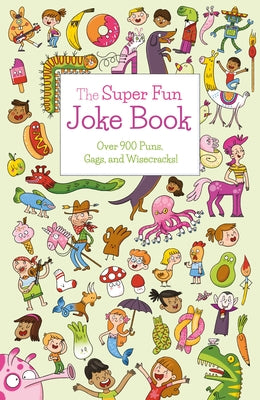 The Super Fun Joke Book - Ivy Finnegan