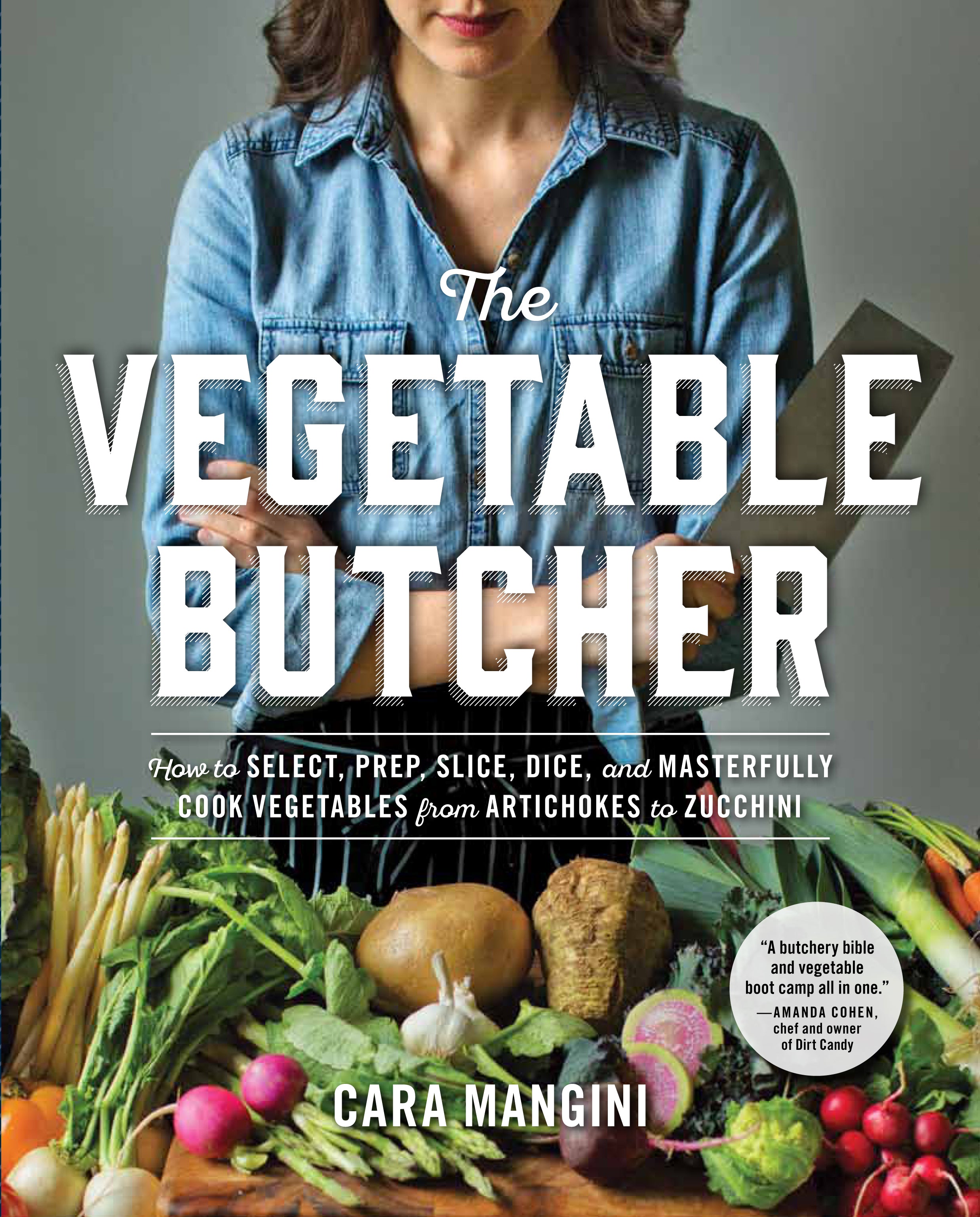 The Vegetable Butcher - Cara Mangini