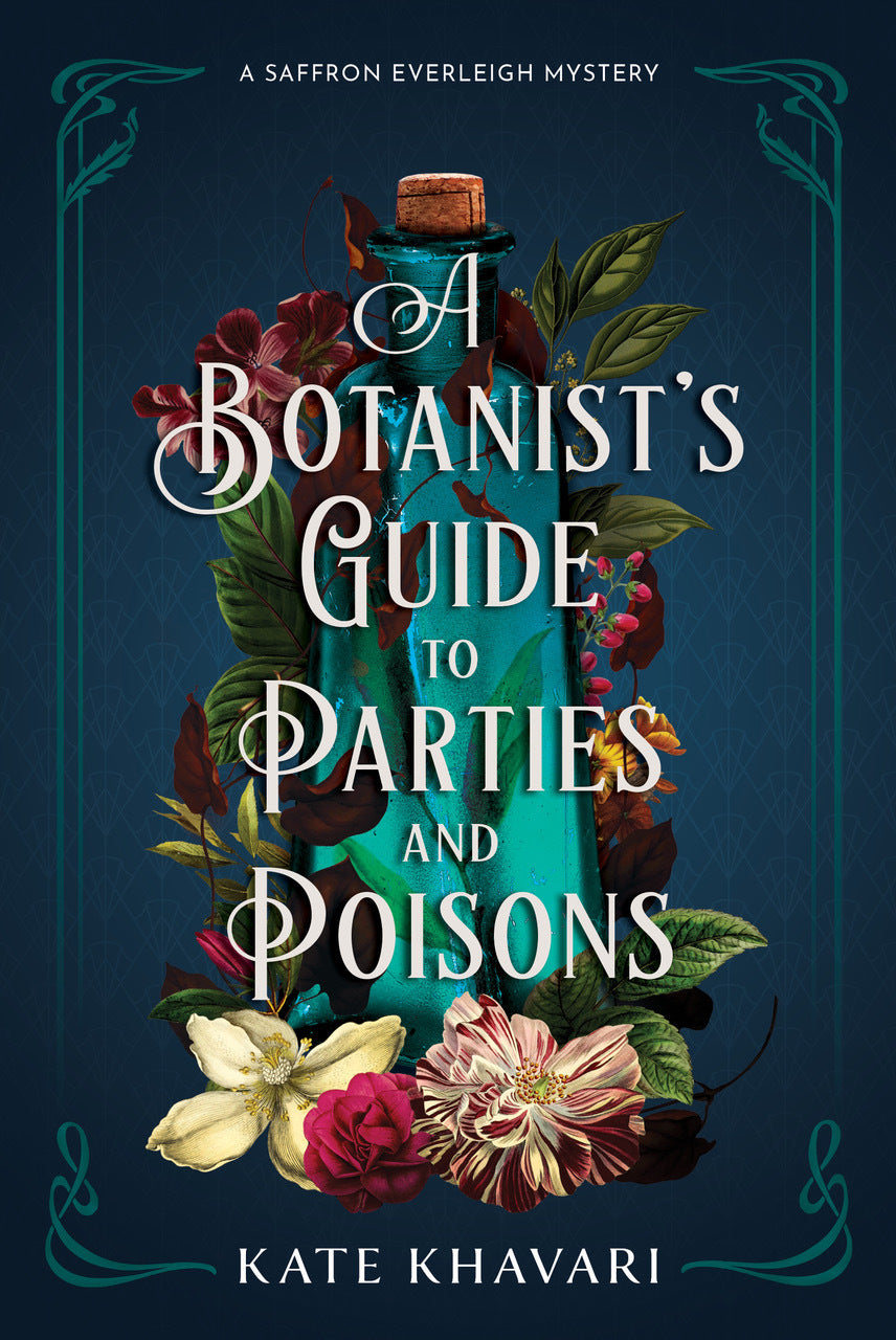 A Botanist's Guide to Parties ad Poisons - Kate Khavari