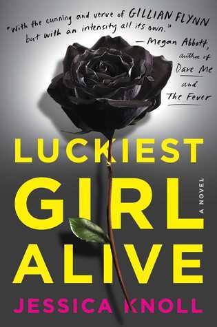 Luckiest Girl Alive - Jessica Knoll