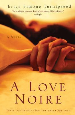 A Love Noire - Erica Simone Turnipseed