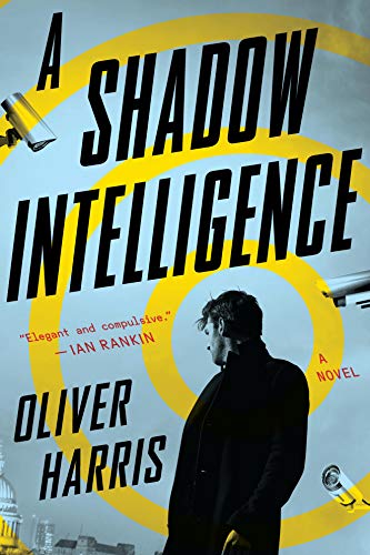 A Shadow Intelligence - Oliver Harris