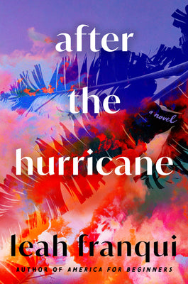 After the Hurricane - Leah Franqui