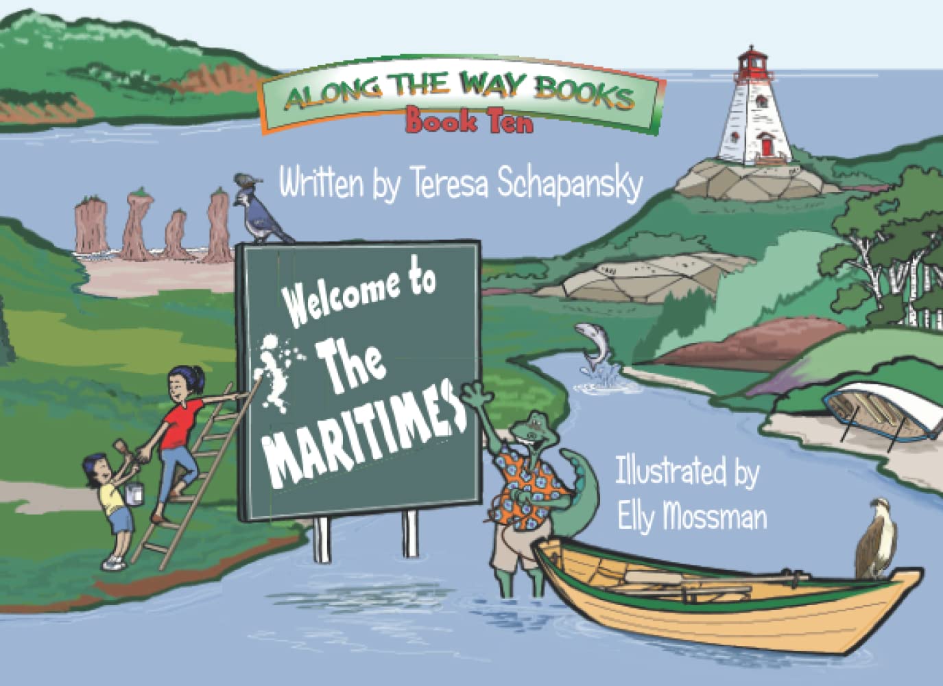 Welcome to the Maritimes! (#10) - Teresa Schapansky