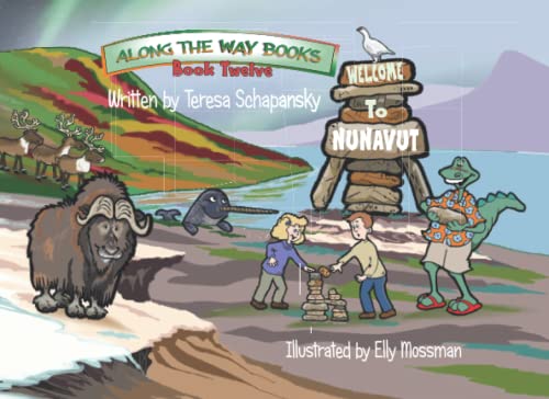Welcome to Nunavut! (#12) - Teresa Schapansky