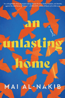 An Unlasting Home - Mai Al-Nakib