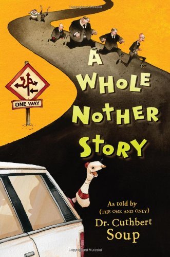 A Whole Nother Story - Dr. Cuthbert Soup