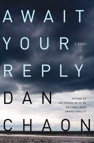 Await Your Reply - Dan Chaon