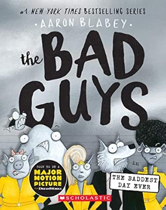 The Bad Guys in The Baddest Day Ever - Aaron Blabey