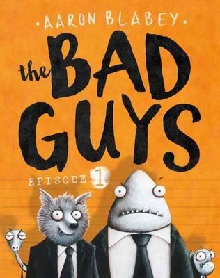The Bad Guys - Aaron Blabey
