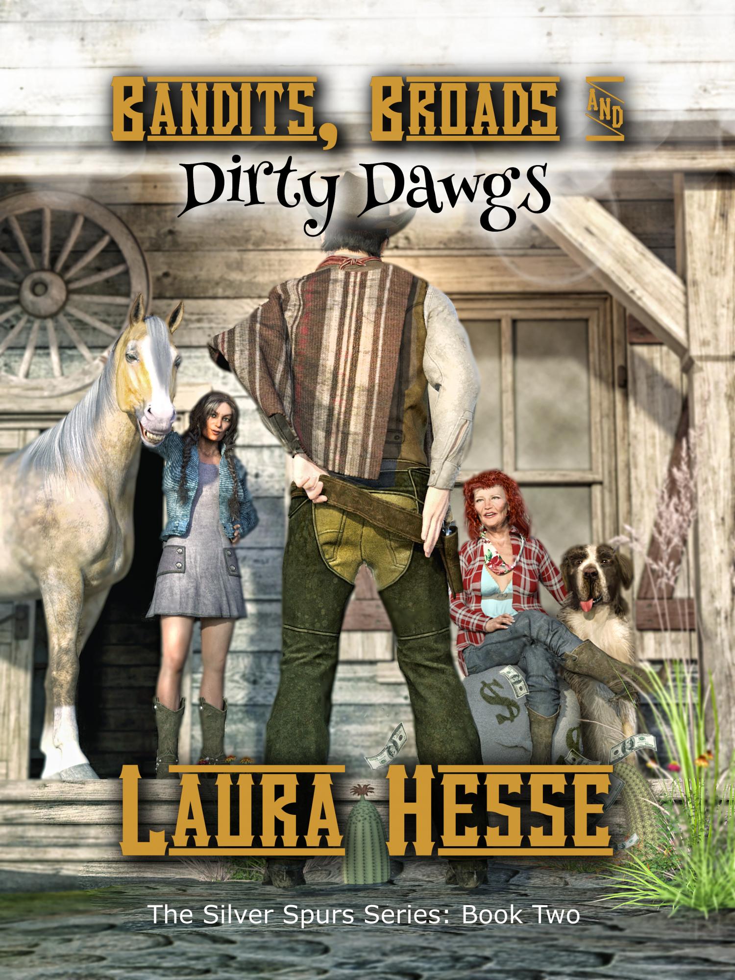 Bandits, Broads and Dirty Dawgs - Laura Hesse